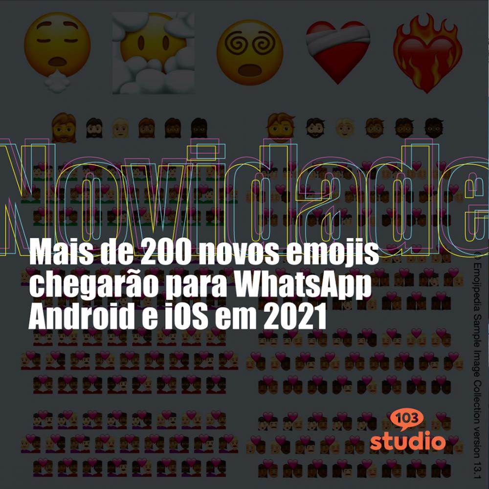 Novos emojis chegam em 2021 para WhatsApp e outros apps de celular
